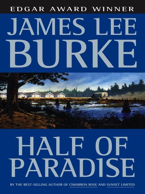 Title details for Half of Paradise by James Lee Burke - Available